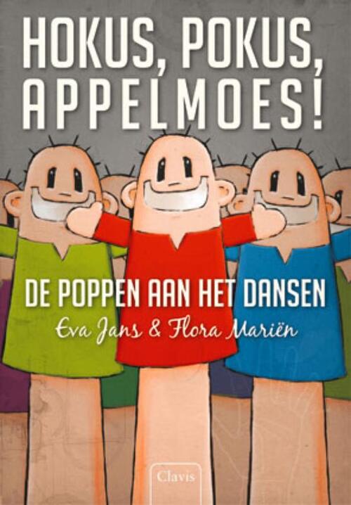 Clavis Uitgeverij Hokus, pokus, appelmoes!