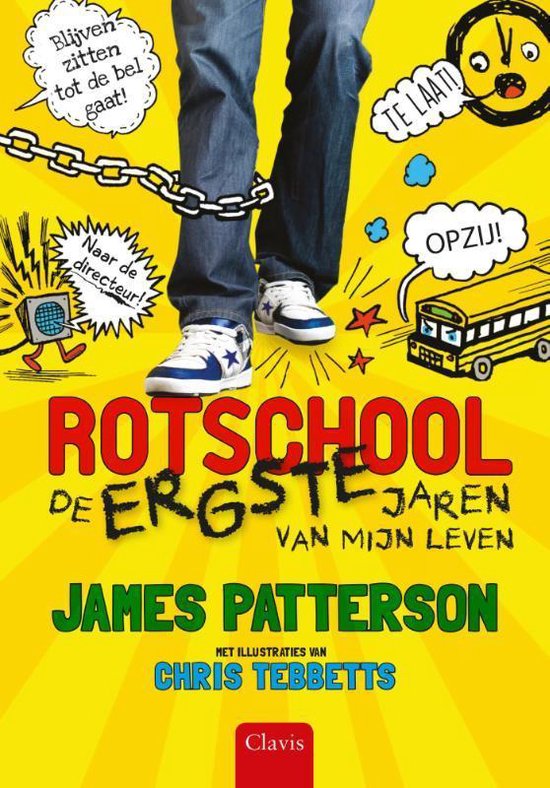 De ergste jaren van mijn leven (Rotschool 1)