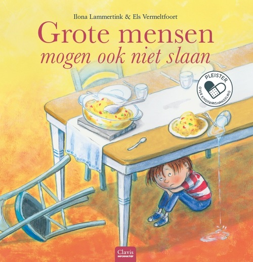 Clavis Uitgeverij Grote mensen mogen ook niet slaan ( Kindermishandeling)