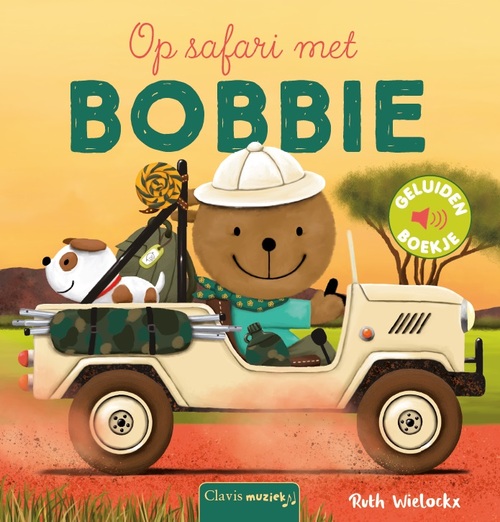 Clavis Uitgeverij Op safari met Bobbie