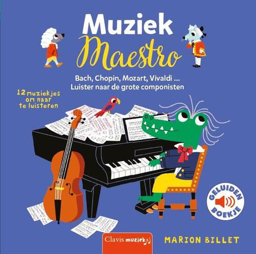 Clavis Uitgeverij Muziek maestro (geluidenboek)