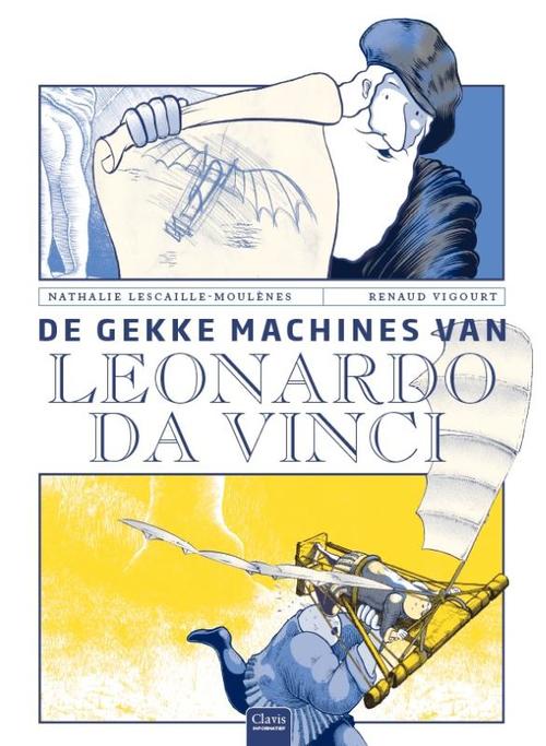 Clavis Uitgeverij De gekke machines van Leonardo Da Vinci
