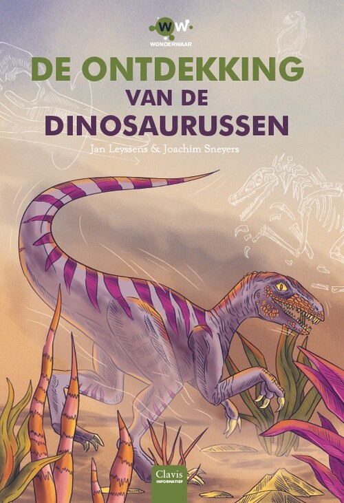 Clavis Uitgeverij De ontdekking van de dinosaurussen
