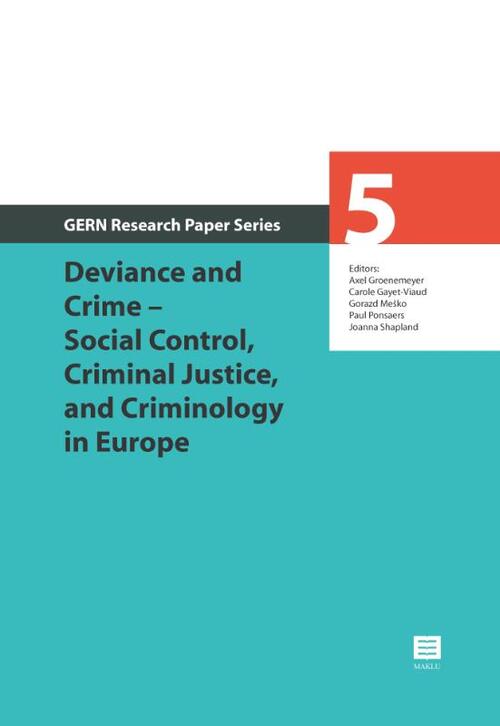Maklu, Uitgever Deviance and Crime - Social Control, Criminal Justice, and Criminology in Europe