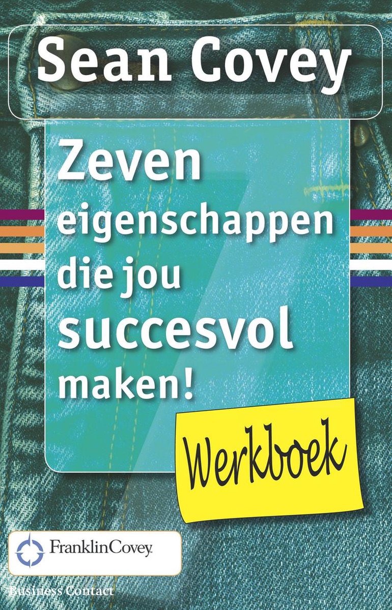 Business Contact Zeven eigenschappen die jou succesvol maken ! (Werkboek)