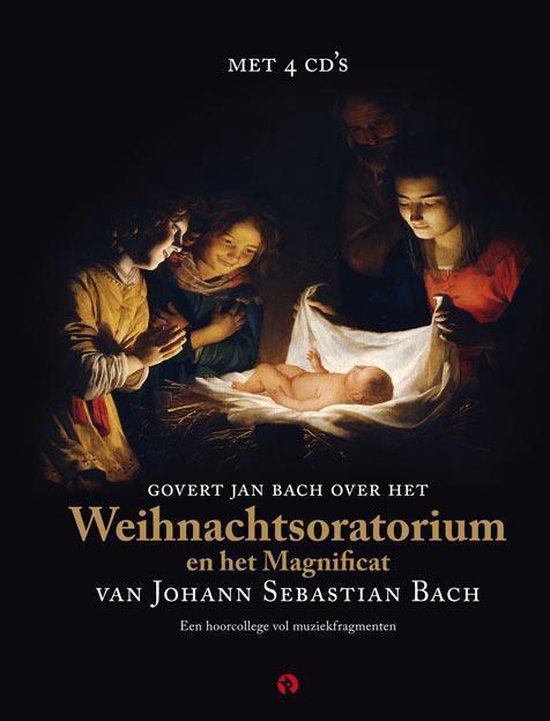 Het Weihnachtsoratorium en het Magnificat van Johan Sebastian Bach - Boek met 4 cd&apos;s