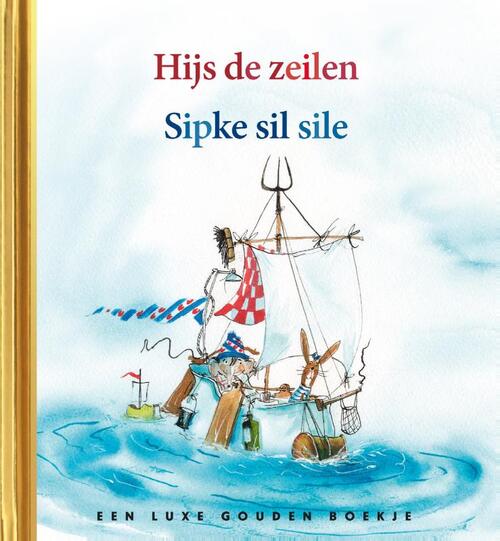 Sipke gaat zeilen / Sipke sil sile