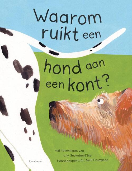 Lemniscaat B.V., Uitgeverij Waarom ruikt een hond aan een kont?