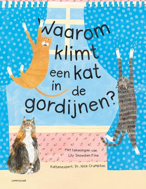 Lemniscaat B.V., Uitgeverij Waarom klimt een kat in de gordijnen?