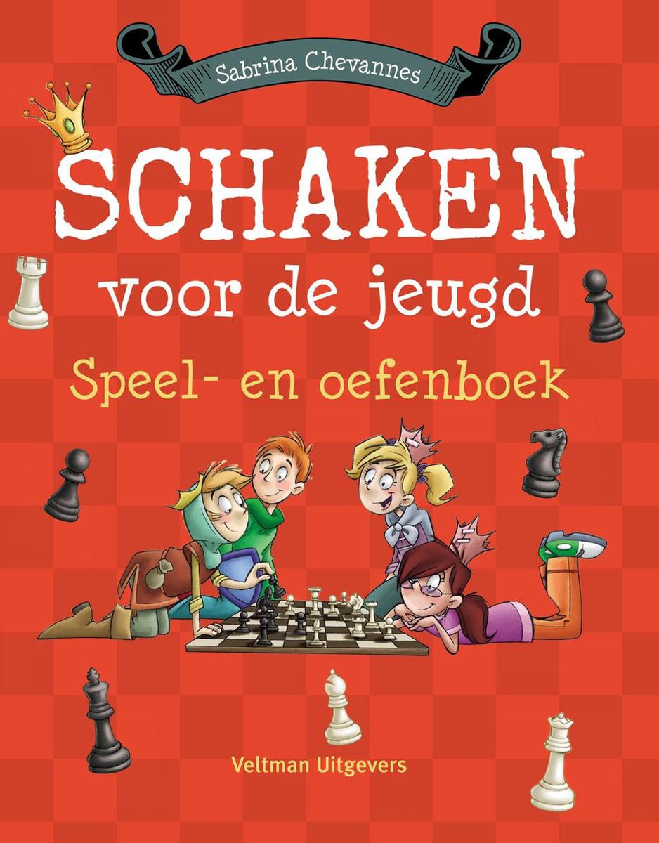 Schaken voor de jeugd speel- en oefenboek