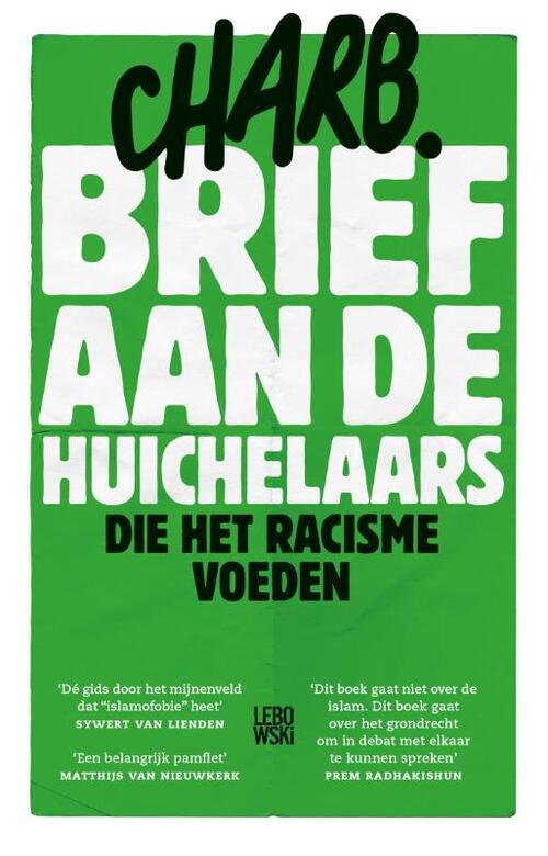 Lebowski Publishers Brief aan de huichelaars die het racisme voeden