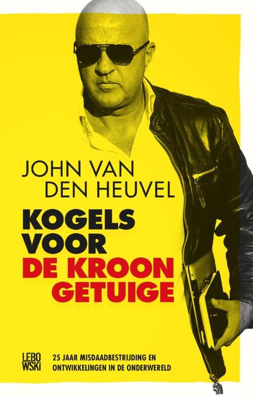 Lebowski Publishers Kogels voor de kroongetuige