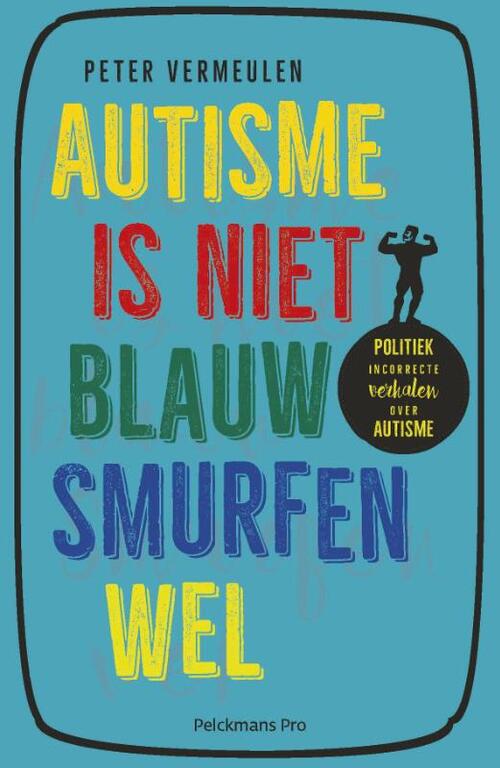 Autisme is niet blauw, smurfen wel