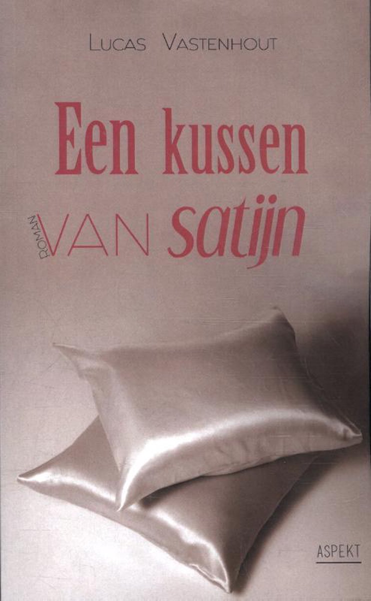 Een kussen van satijn