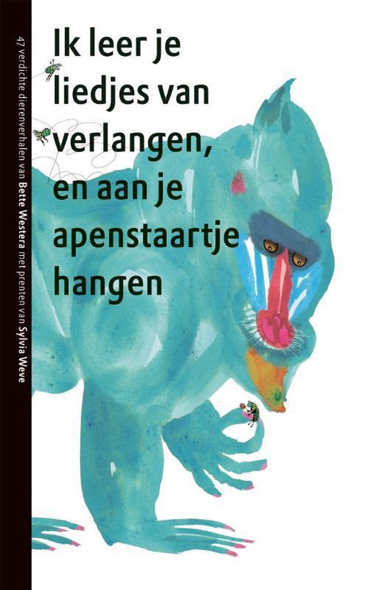 Gottmer Uitgevers Groep Ik leer je liedjes van verlangen, en aan je apenstaartje hangen