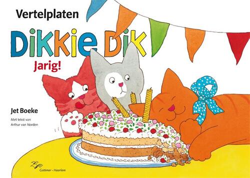 Gottmer Uitgevers Groep Dikkie Dik: Jarig! Vertelplaten