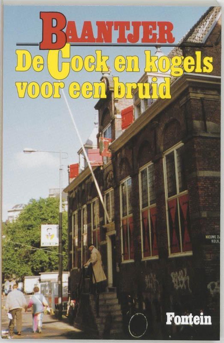 De Fontein De Cock en kogels voor een bruid (deel 40)