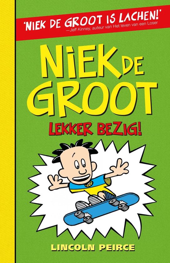 Kinderboeken Niek De Groot 3 - Lekker Bezig!