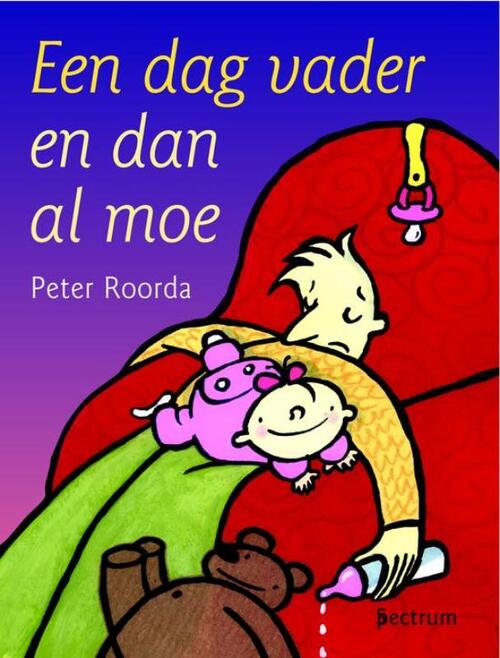 Uitgeverij Unieboek | Het Spectrum Een dag vader en dan al moe