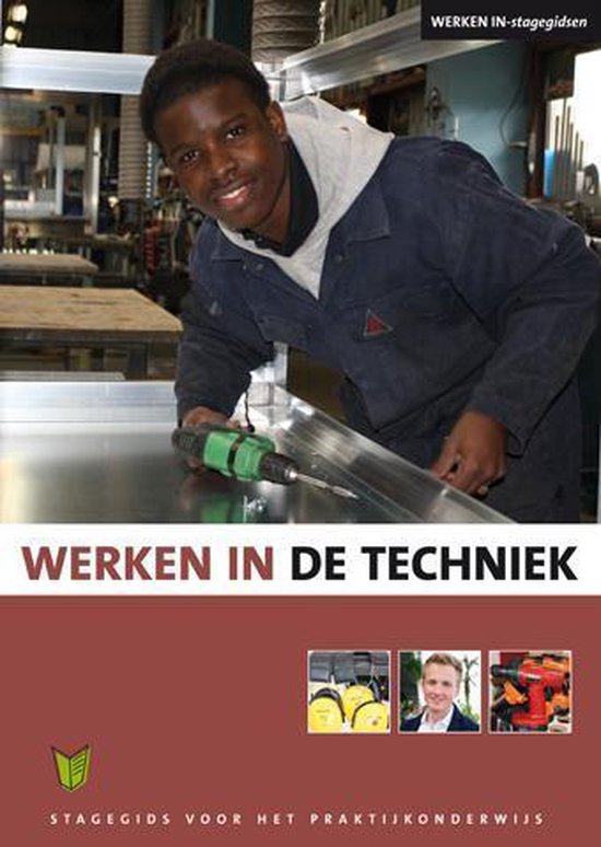 Werken In-stagegidsen Werken in de Techniek