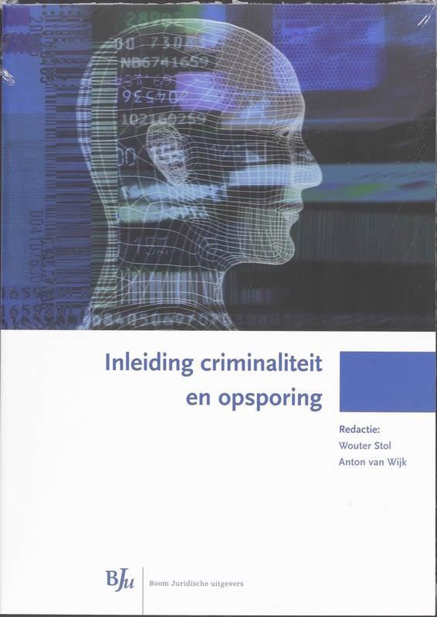 Boom Uitgevers Inleiding criminaliteit en opsporing