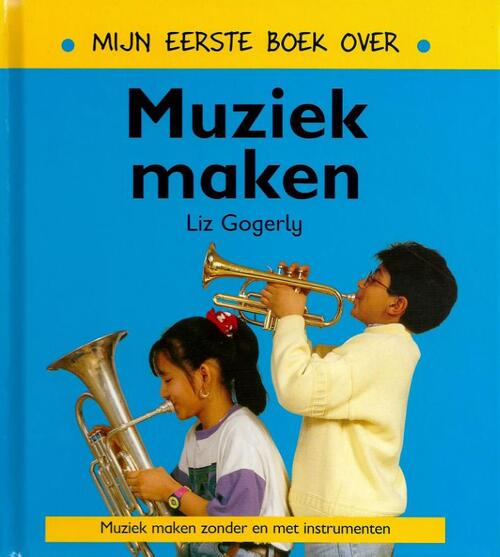 Mijn eerste boek over muziek maken