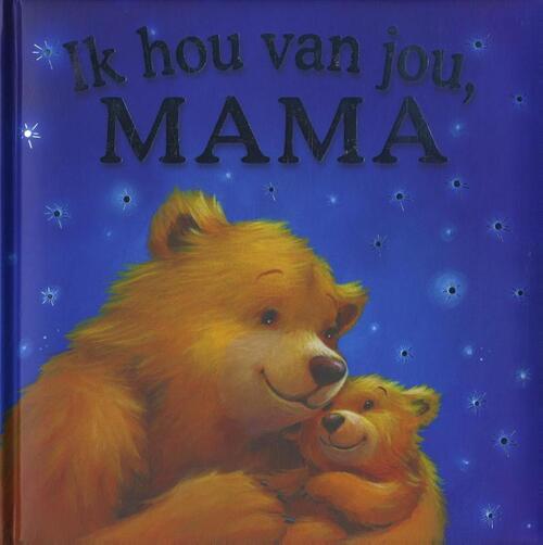 Ik hou van jou, mama