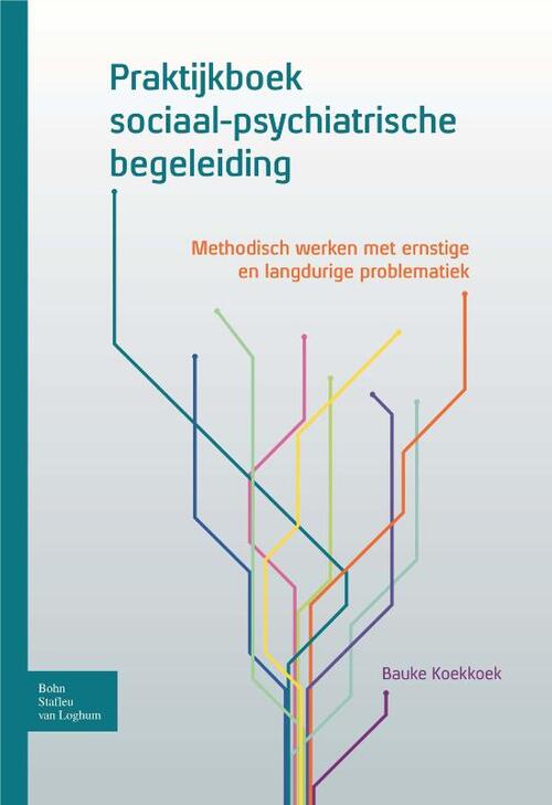 Bohn Stafleu Van Loghum Praktijkboek sociaal-psychiatrische begeleiding
