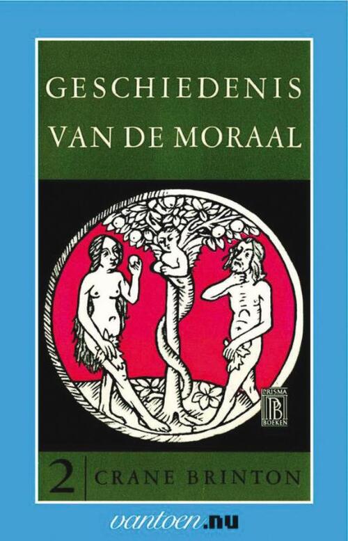 Uitgeverij Unieboek | Het Spectrum Geschiedenis van de moraal