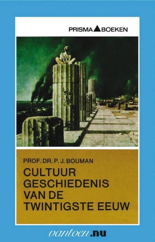 Uitgeverij Unieboek | Het Spectrum Cultuurgeschiedenis van de twintigste eeuw