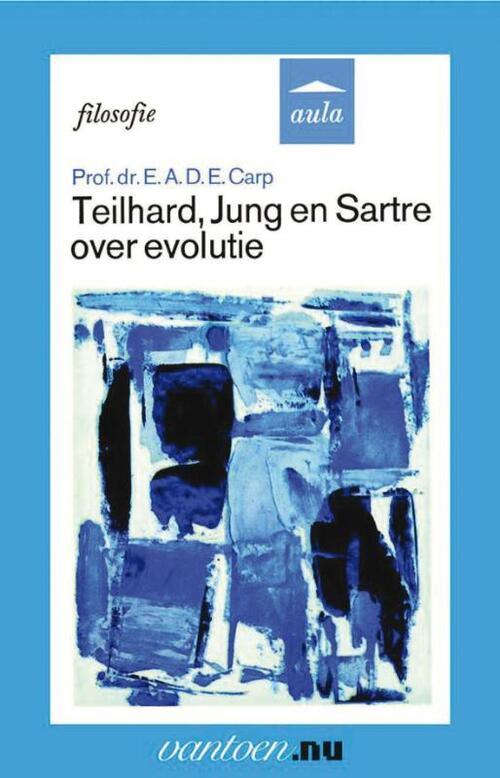 Uitgeverij Unieboek | Het Spectrum Teilhard, Jung en Sartre over evolutie