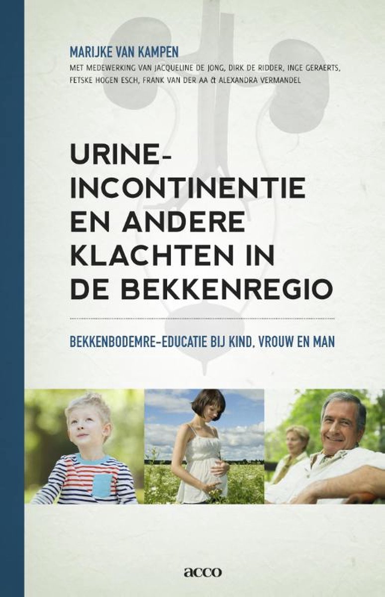 Urine incontinentie en andere klachten in de bekkenregio