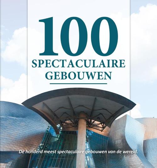 100 Spectaculaire Gebouwen