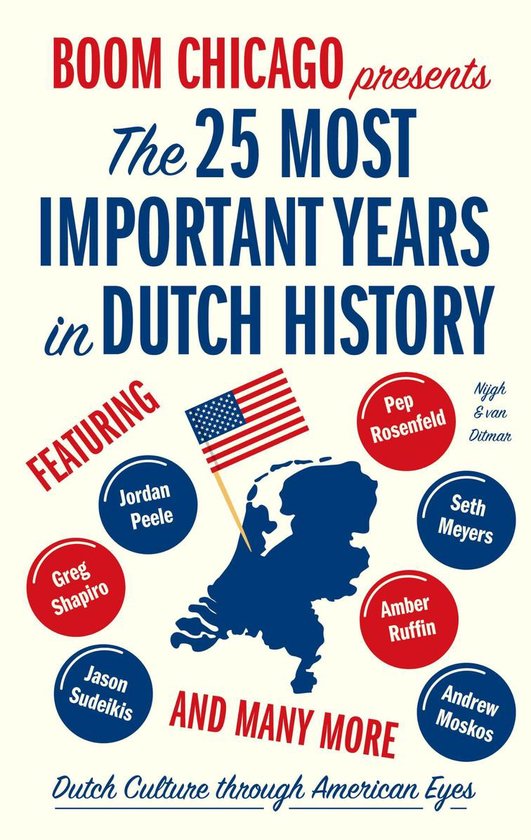 Nijgh & Van Ditmar The 25 Most Important Years in Dutch History