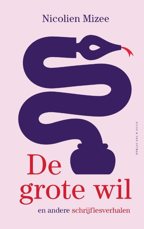Nijgh & Van Ditmar De grote wil en andere schrijflesverhalen