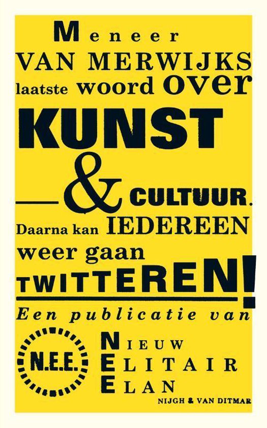 Nijgh & Van Ditmar Meneer van Merwijks laatste woord over kunst & cultuur (POD)