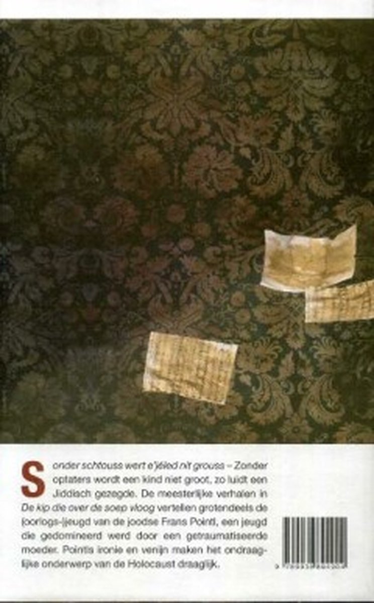 De kip die over de soep vloog