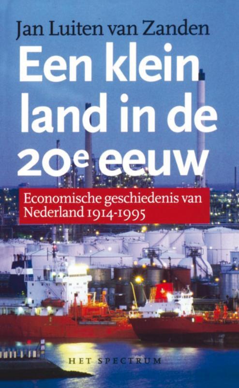 Uitgeverij Unieboek | Het Spectrum Een klein land in de 20e eeuw