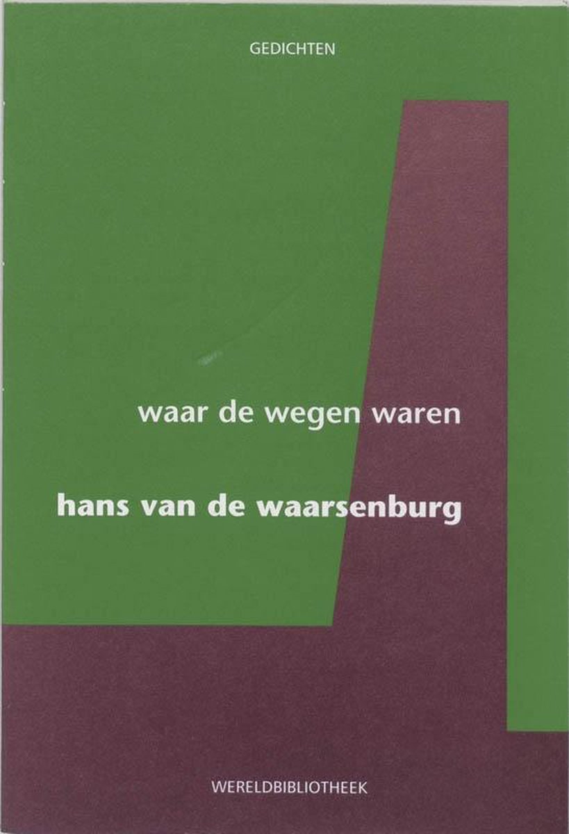 Wereldbibliotheek Waar de wegen waren