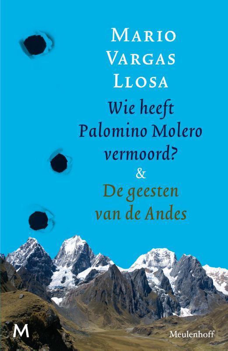 J.M. Meulenhoff Wie heeft Palomino Molero vermoord & De geesten van de Andes