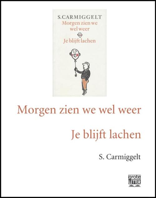 Morgen zien we wel weer & Je blijft lachen (grote letter) - POD editie