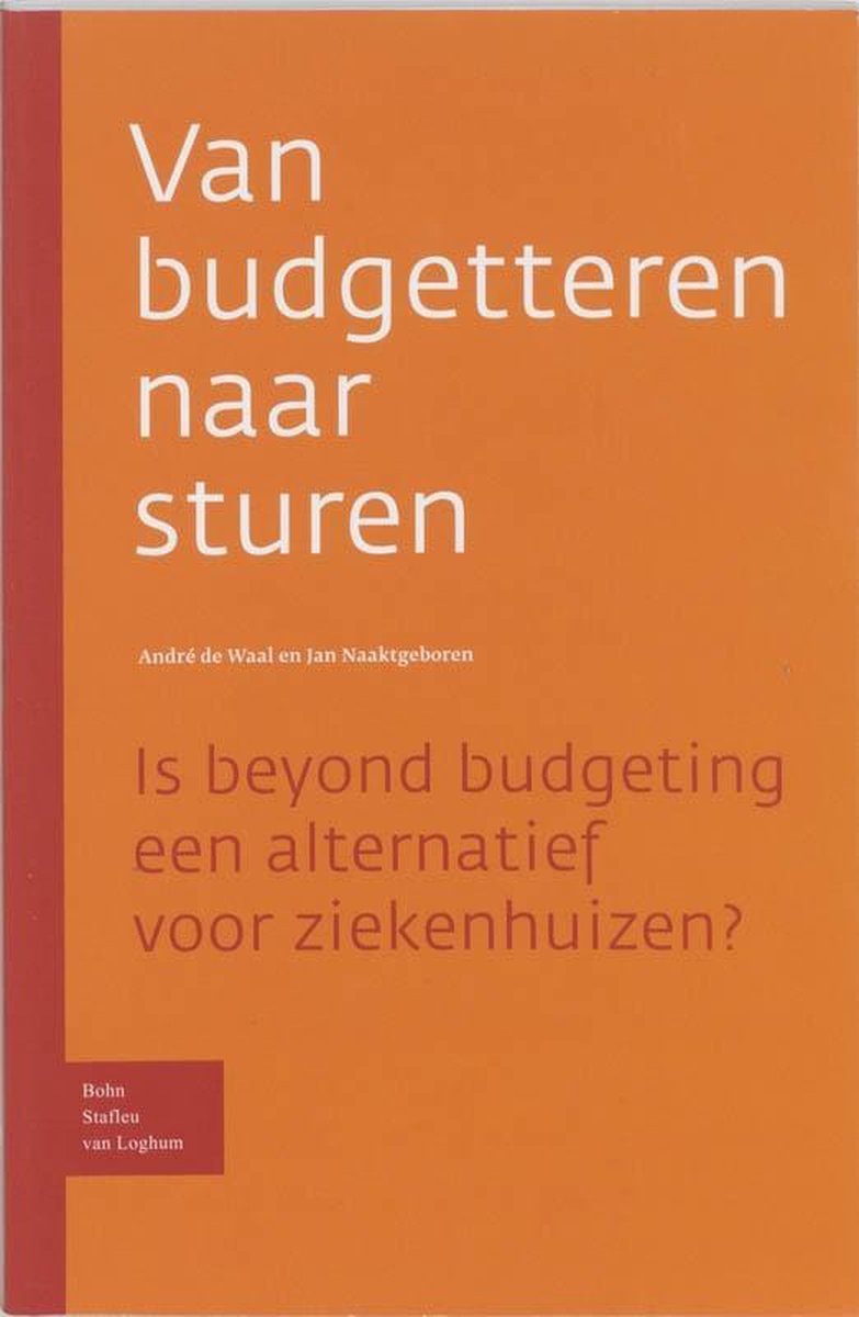 Bohn Stafleu Van Loghum Van budgetteren naar sturen