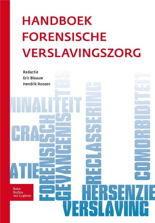 Bohn Stafleu Van Loghum Handboek forensische verslavingszorg