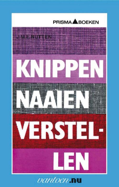 Uitgeverij Unieboek | Het Spectrum Vantoen.nu: Knippen, naaien, verstellen