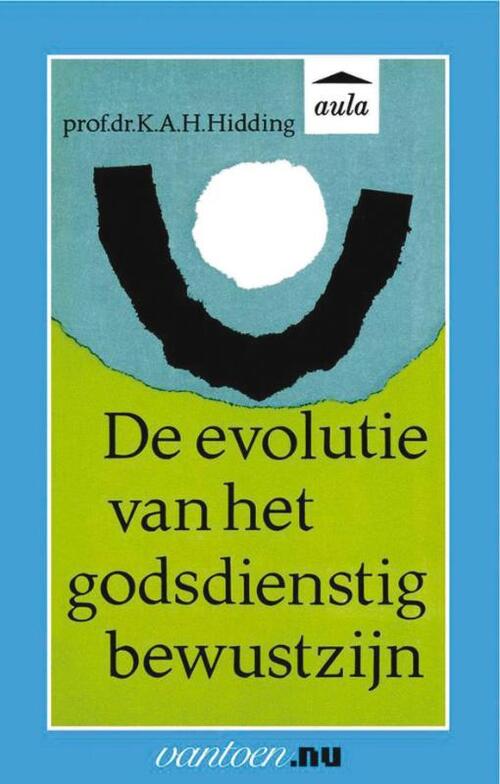 Uitgeverij Unieboek | Het Spectrum Evolutie van het godsdienstig bewustzijn