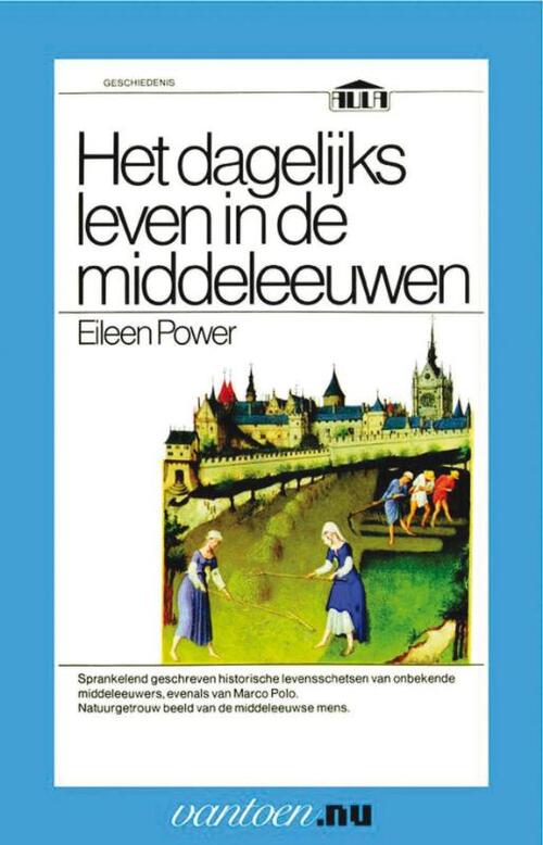 Uitgeverij Unieboek | Het Spectrum Dagelijks leven in de middeleeuwen