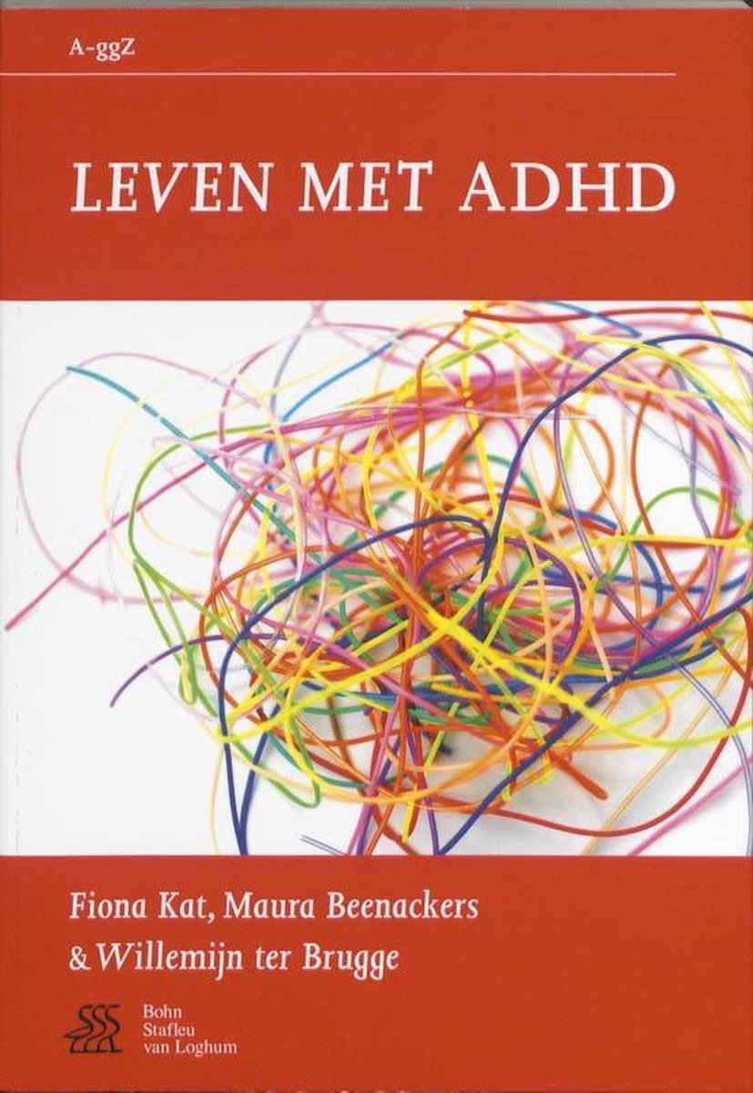 Bohn Stafleu Van Loghum Van A tot ggZ Leven met ADHD