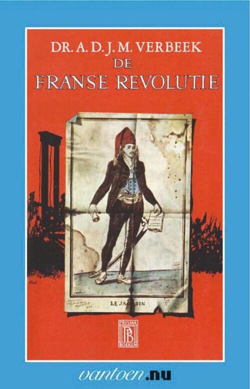 Uitgeverij Unieboek | Het Spectrum Franse Revolutie