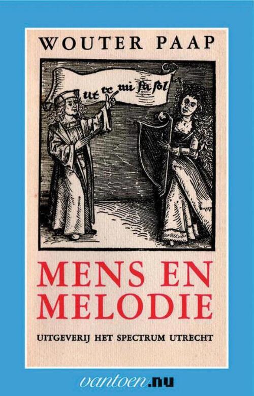 Uitgeverij Unieboek | Het Spectrum Mens en Melodie