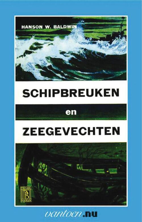 Uitgeverij Unieboek | Het Spectrum Vantoen.nu Schipbreuken en zeegevechten